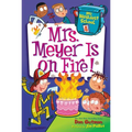 My Weirdest School #4: Mrs. Meyer Is on Fire! - Paperback