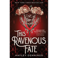 This Ravenous Fate - Hardcover