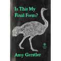 Is This My Final Form? - Paperback
