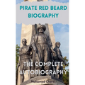 Pirate Red Beard Biography. The Complete Autobiography - Paperback