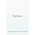 The Event: Literature and Theory - Hardcover