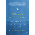 The Zen of Therapy: Uncovering a Hidden Kindness in Life - Paperback