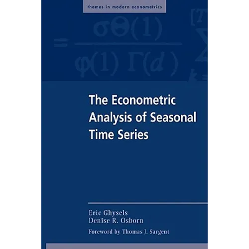 The Econometric Analysis of Seasonal Time Series - Paperback