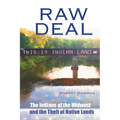 Raw Deal - The Indians of the Midwest and the Theft of Native Lands - Paperback