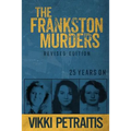 The Frankston Murders: 25 Years On - Paperback