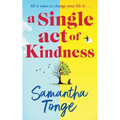 A Single Act of Kindness - Hardcover