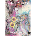 Small Altars - Hardcover