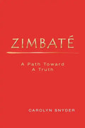 Zimbate, A Path Towards A Truth - Paperback