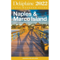 Naples & Marco Island - The Delaplaine 2022 Long Weekend Guide - Paperback