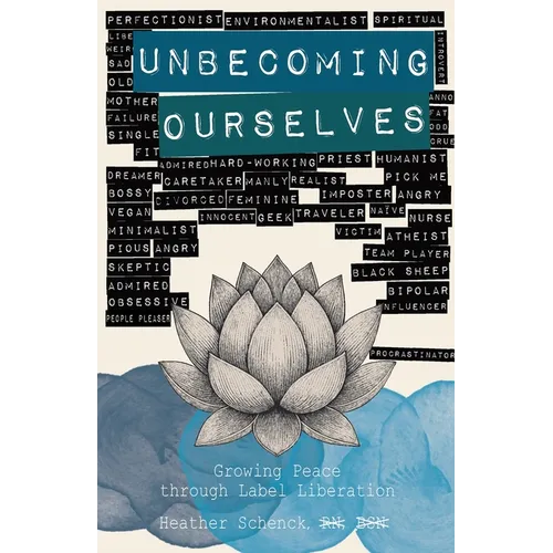 Unbecoming Ourselves - Paperback