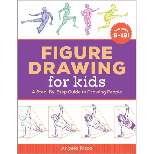 Figure Drawing for Kids: A Step-By-Step Guide to Drawing People - Paperback
