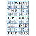 What the Greeks Did for Us - Hardcover