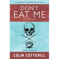 Don't Eat Me - Paperback