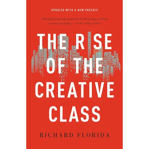 The Rise of the Creative Class - Paperback