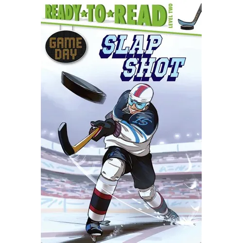 Slap Shot: Ready-To-Read Level 2 - Paperback