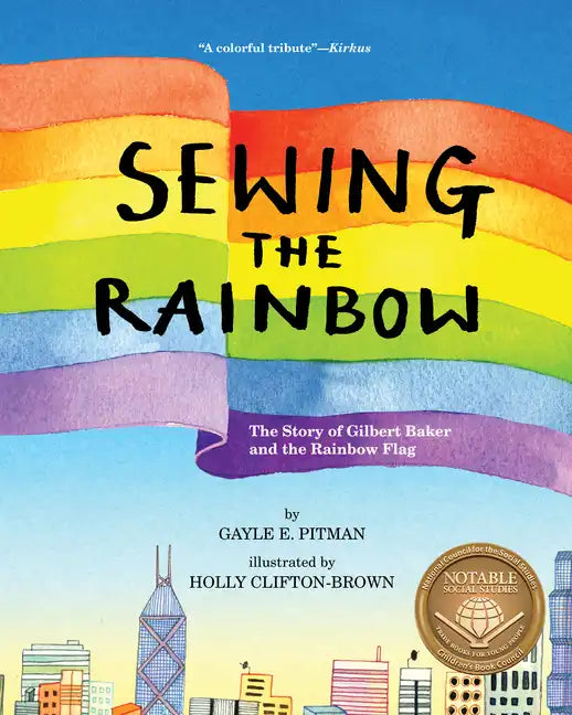 Sewing the Rainbow: A Story about Gilbert Baker - Hardcover