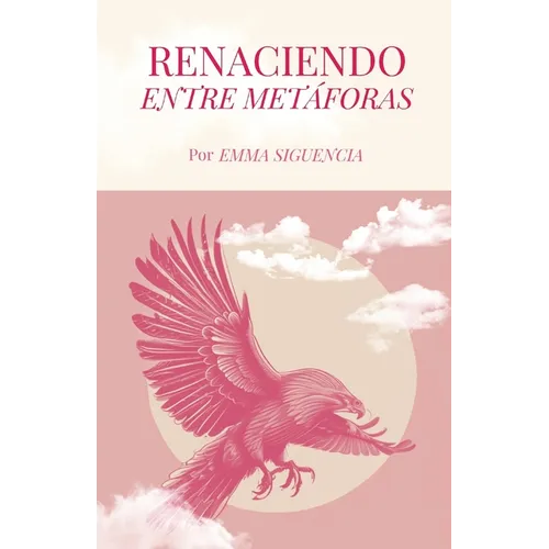 Renaciendo entre metaforas - Paperback