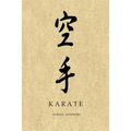 Martial Notebooks KARATE: Parchment-looking Cover 6 x 9 - Paperback