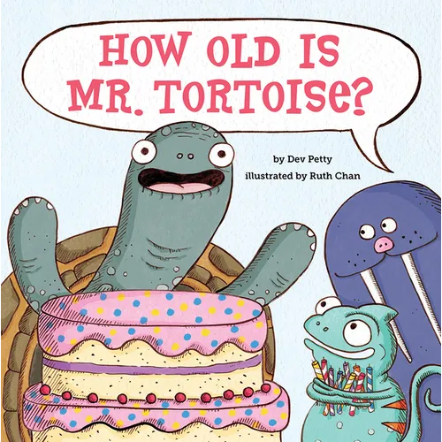 How Old Is Mr. Tortoise?: A Picture Book - Hardcover