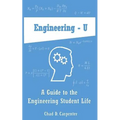 Engineering - U: A Guide to the Engineering Student Life - Paperback