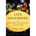 Life Ascending: The Ten Great Inventions of Evolution - Paperback