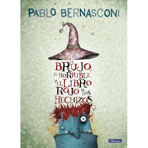 El Brujo, El Horrible Y El Libro Rojo de Los Hechizos / The Wizard, the Ugly, and the Book of Shame - Paperback