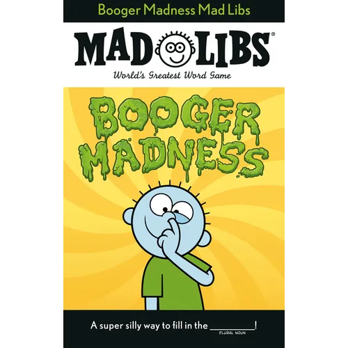 Booger Madness Mad Libs: World's Greatest Word Game - Paperback