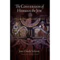 The Conversion of Herman the Jew: Autobiography, History, and Fiction in the Twelfth Century - Paperback