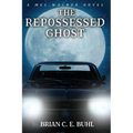 The Repossessed Ghost - Paperback