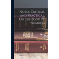 Notes, Critical and Practical, On the Book of Numbers - Hardcover