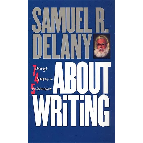 About Writing: Seven Essays, Four Letters, & Five Interviews - Paperback