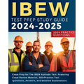 IBEW Test Prep Study Guide: Exam Prep for The IBEW Aptitude Test. Featuring Exam Review Material, 300+Practice Test Questions, Answers, and Detailed E - Paperback