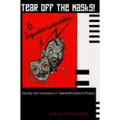 Tear Off the Masks!: Identity and Imposture in Twentieth-Century Russia - Paperback