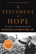 A Testament of Hope: The Essential Writings and Speeches - Paperback