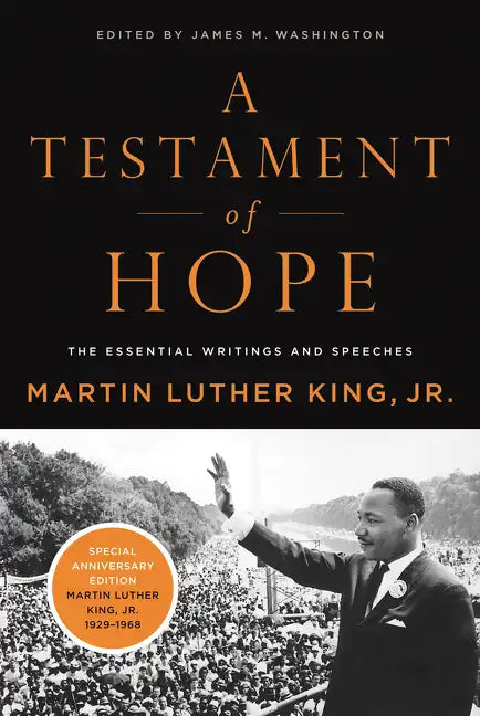 A Testament of Hope: The Essential Writings and Speeches - Paperback