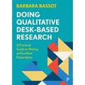Doing Qualitative Desk-Based Research: A Practical Guide to Writing an Excellent Dissertation - Paperback