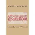 Schola Pietatis: Volume 2 - Paperback