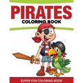 Pirates Coloring Book: Super Fun Coloring Book - Paperback