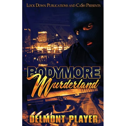 Bodymore Murderland - Paperback