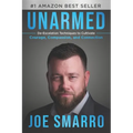 Unarmed: De-Escalation Techniques to Cultivate Courage, Compassion, and Connection - Paperback