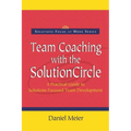 Team Coaching with the Solution Circle - Paperback