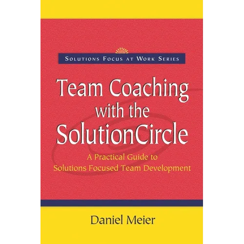 Team Coaching with the Solution Circle - Paperback