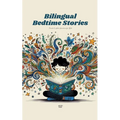 Bilingual Bedtime Stories: French-English Adventures for Kids - Paperback