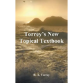 Torrey's New Topical Textbook - Hardcover