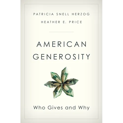American Generosity: Who Gives and Why - Hardcover