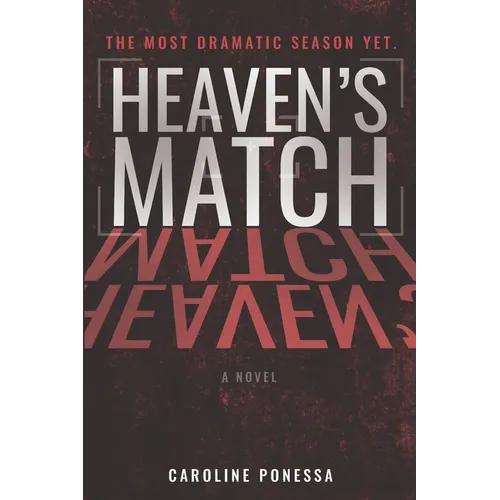Heaven's Match: A Bachelor-Inspired Thriller - Paperback