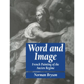 Word and Image: French Painting of the Ancien R Gime - Paperback