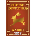 Rabbit Chinese Horoscope & Astrology 2022 - Paperback