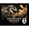 The Bonedigger's Daughter: Sarah "Sadie" Ellen Felch - Paperback