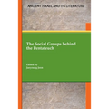 The Social Groups behind the Pentateuch - Paperback